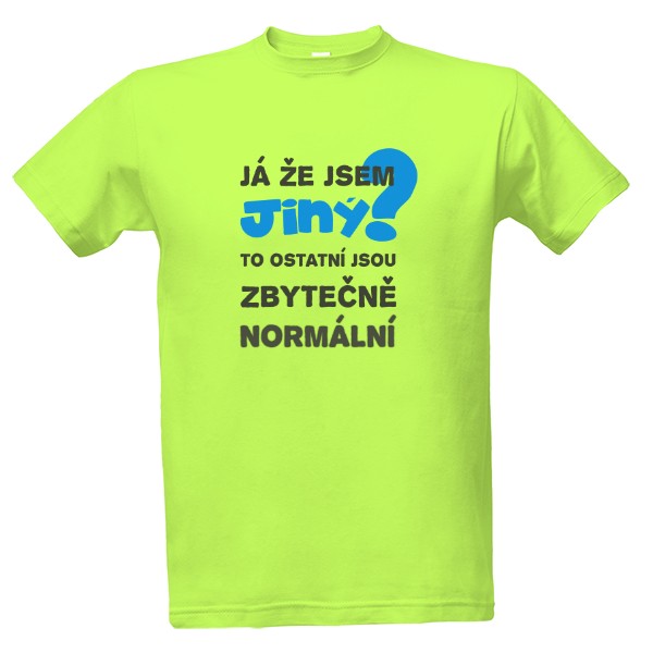 Tričko s potiskem Já že jsem jiný?