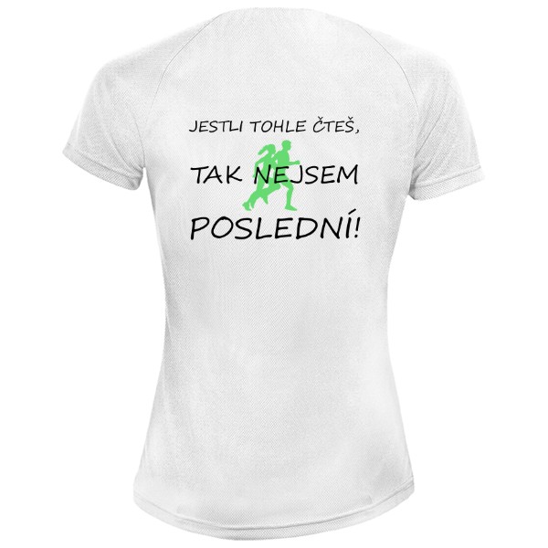 Dámské funkční tričko s potiskem Nejsem poslední běžec