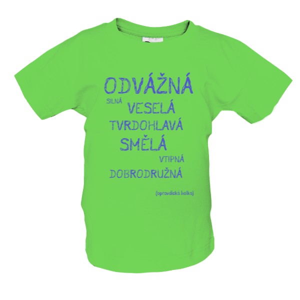 Tričko s potiskem Odvážná holka